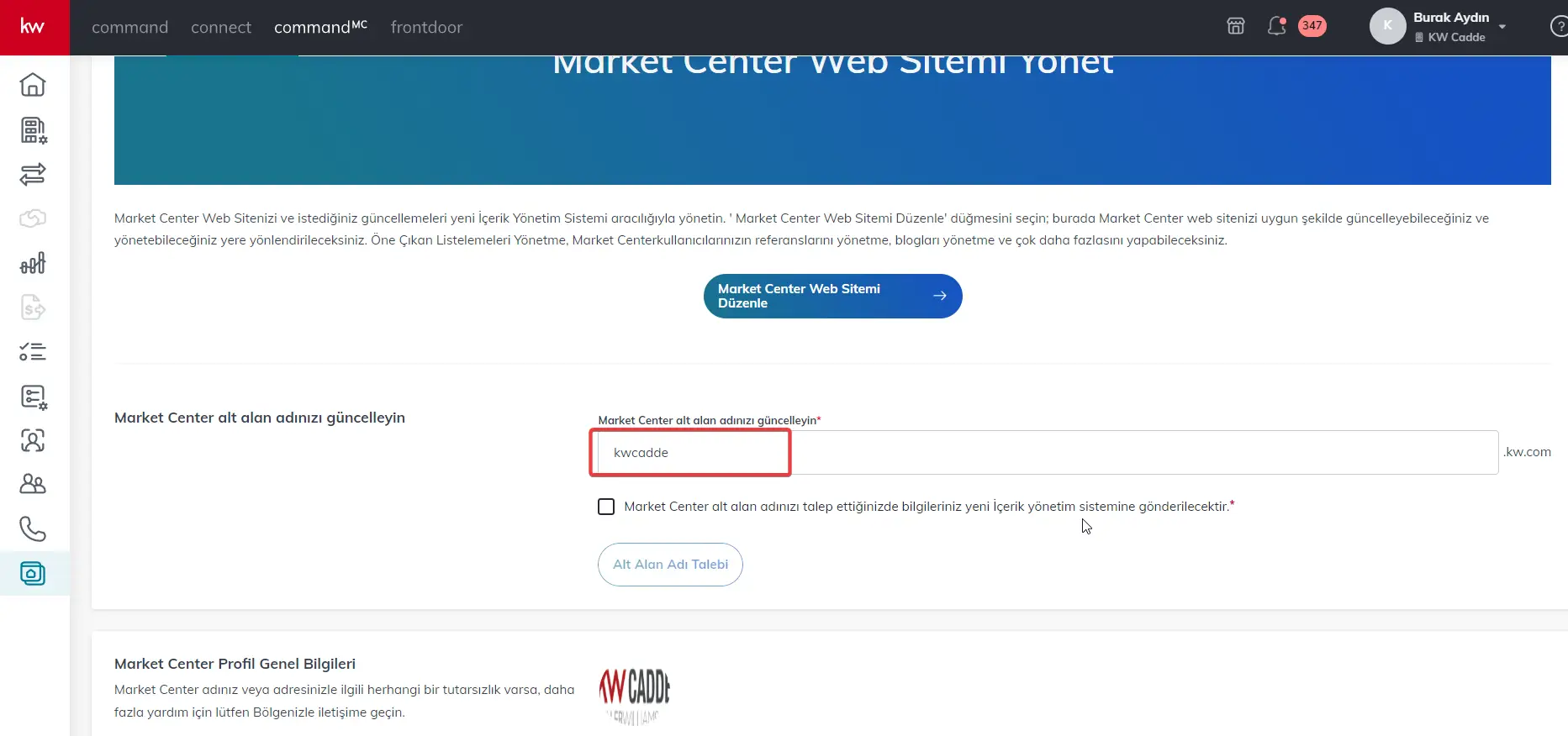 kw.com uzuntılı olacak Bölge Müdürlüğü adınızı seçinNot: BM isminiz KW ile başlamalı ve bitişik olmalıdır (örn. kwcadde, kwplatin, kwforessisli…)